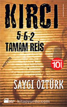 Kırcı / 5-6-2 Tamam Reis - Saygı Öztürk