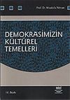 Demokrasimizin K&uuml;lt&uuml;rel Temelleri