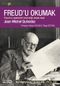 Freud'u Okumak & Freud'un Eserlerinin Kronolojik Olarak Keşfi