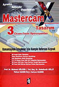 Mastercam İle Tasarım ve 3 Eksen Freze Operasyonları