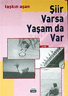 Şiir Varsa Yaşam da Var