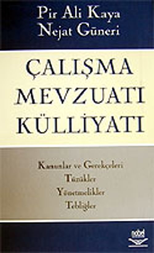 Çalışma Mevzuatı Külliyatı