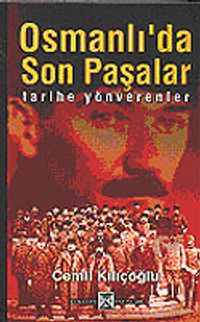 Osmanlıda Son Paşalar
