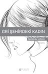 Gri Şehirdeki Kadın