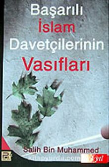 Başarılı İslam Davetçilerinin Vasıfları - Salih Bin Muhammed