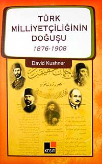 Türk Milliyetçiliğinin Doğuşu (1876-1908)