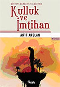 Kulluk ve İmtihan