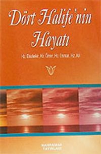 Dört Halife'nin Hayatı (Cep Boy)