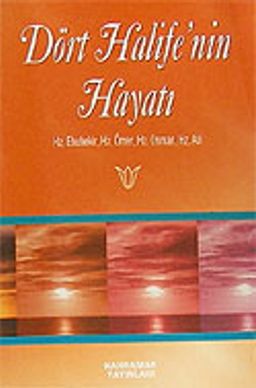 Dört Halife'nin Hayatı (Cep Boy)
