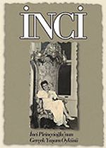İnci / İnci Pirinçcioğlu'nun Gerçek Yaşam Öyküsü