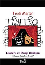 Tiyatro / Liselere ve Dengi Okullara