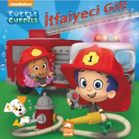 Kabarcık Çocuklar - İtfaiyeci Gil!