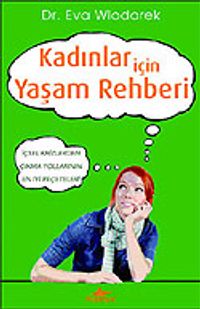 Kadınlar İçin Yaşam Rehberi