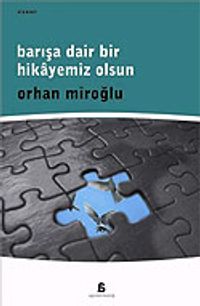 Barışa Dair Bir Hikayeniz Olsun