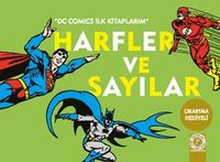 Harfler ve Sayılar / DC Comics İlk Kitaplarım