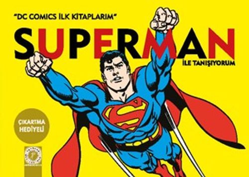 Süperman ile Tanışıyorum / DC Comics İlk Kitaplarım