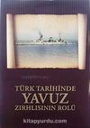 Türk Tarihinde Yavuz Zırhlısının Rolu