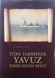 Türk Tarihinde Yavuz Zırhlısının Rolu