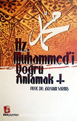 Hz. Muhammed'i Doğru Anlamak (2 Cilt Takım)