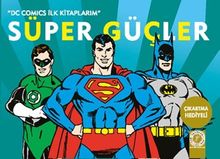 Süper Güçler / DC Comics İlk Kitaplarım