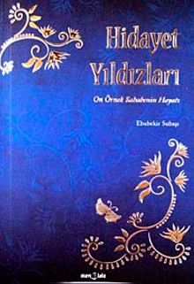 Hidayet Yıldızları & On Örnek Sahabenin Hayatı