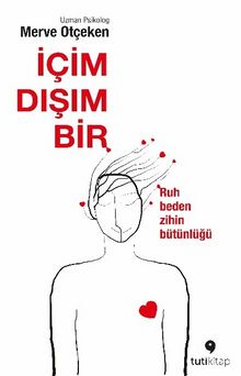 İçim Dışım Bir - Merve Otçeken