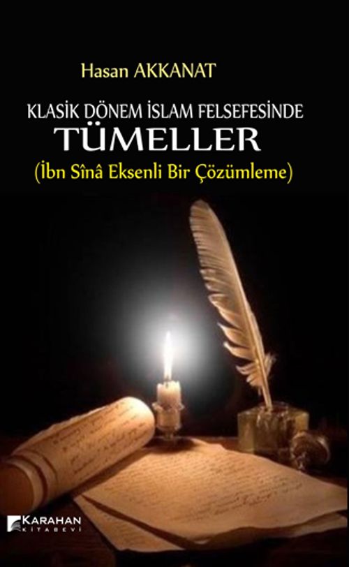 Klasik Dönem İslam Felsefesinde Tümeller & İbn Sina Eksenli Bir Çözümleme