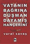 Vatanın Bağrına D&uuml;şman Dayamış Han&ccedil;erini