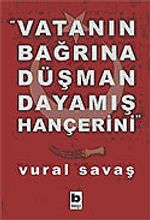 Vatanın Bağrına Düşman Dayamış Hançerini