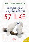 57 İlke / Erkeğin Eşine Sevgisini Artıran