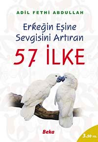 57 İlke / Erkeğin Eşine Sevgisini Artıran