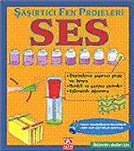 Ses / Şaşırtıcı ve Fen Projeleri