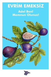 Adel Ben! & Memnun Olunuz!