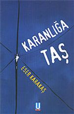 Karanlığa Taş