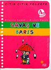Savaş ve Barış / &Ccedil;ıtır &Ccedil;ıtır Felsefe (7. Kitap)