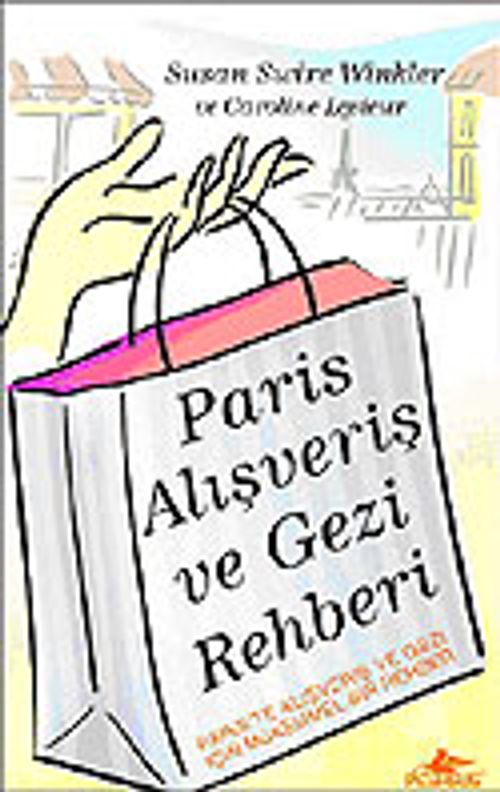 Paris Alışveriş ve Gezi Rehberi