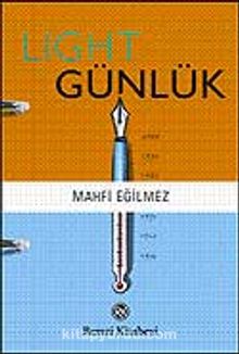 Light Günlük - Mahfi Eğilmez