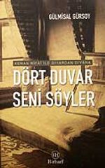 Dört Duvar Seni Söyler