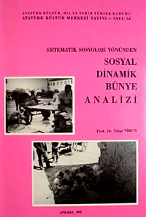 Sistematik Sosyoloji Yönünden Sosyal Dinamik Bünye Analizi