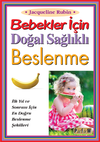 Bebekler İ&ccedil;in Doğal Sağlıklı Beslenme