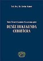 Deniz Hukukunda Cebri İcra