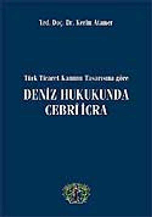 Deniz Hukukunda Cebri İcra