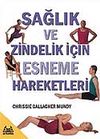 Sağlık ve Zindelik İ&ccedil;in Esneme Hareketleri