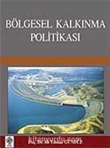 Bölgesel Kalkınma Politikası - Doç. Dr. Ali Yılmaz Gündüz