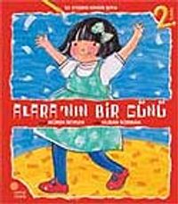Alara'nın Bir Günü / İlk Kitabını Kendin Boya