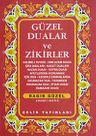 Güzel Dualar ve Zikirler