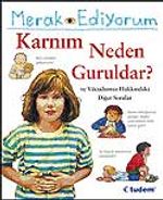 Merak Ediyorum / Karnım Neden Guruldar? ve Vücudumuz Hakkındaki Diğer Sorular