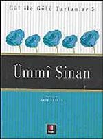 Ümmi Sinan / Gül İle Gülü Tartanlar 5