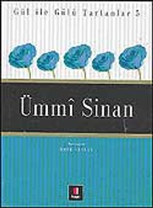 Ümmi Sinan / Gül İle Gülü Tartanlar 5