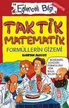 Taktik Matematik-Form&uuml;llerin Gizemi